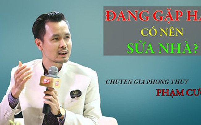 Chuyen Gia Phong Thuy Dang Gap Han Co Nen Sua Nha
