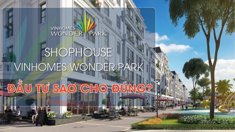 Dau Tu Shophouse Vinhomes Wonder Park Sao Cho Dung3 01